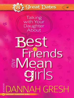 cover image of Talking with Your Daughter About Best Friends and Mean Girls